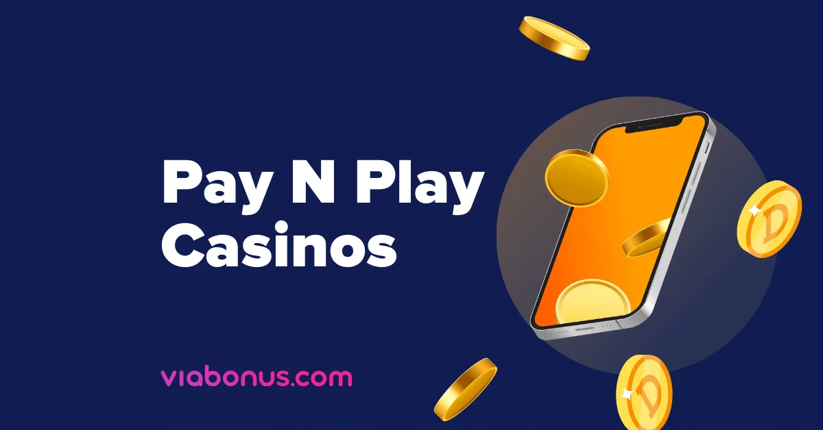 Pay N Play Casinos [2022] | The Best ...
